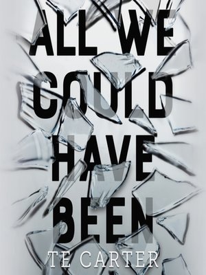 cover image of All We Could Have Been